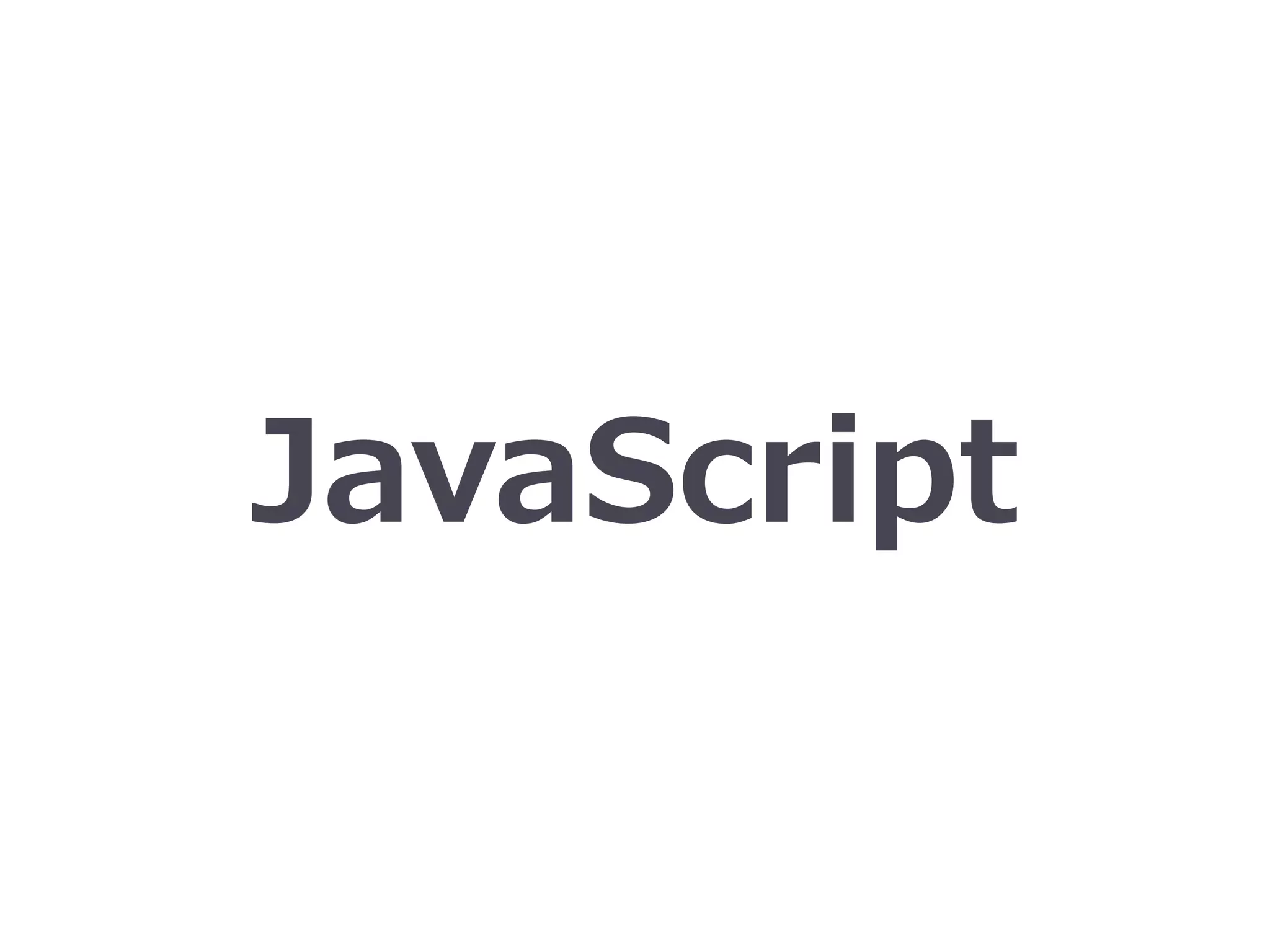 JavaScript
 