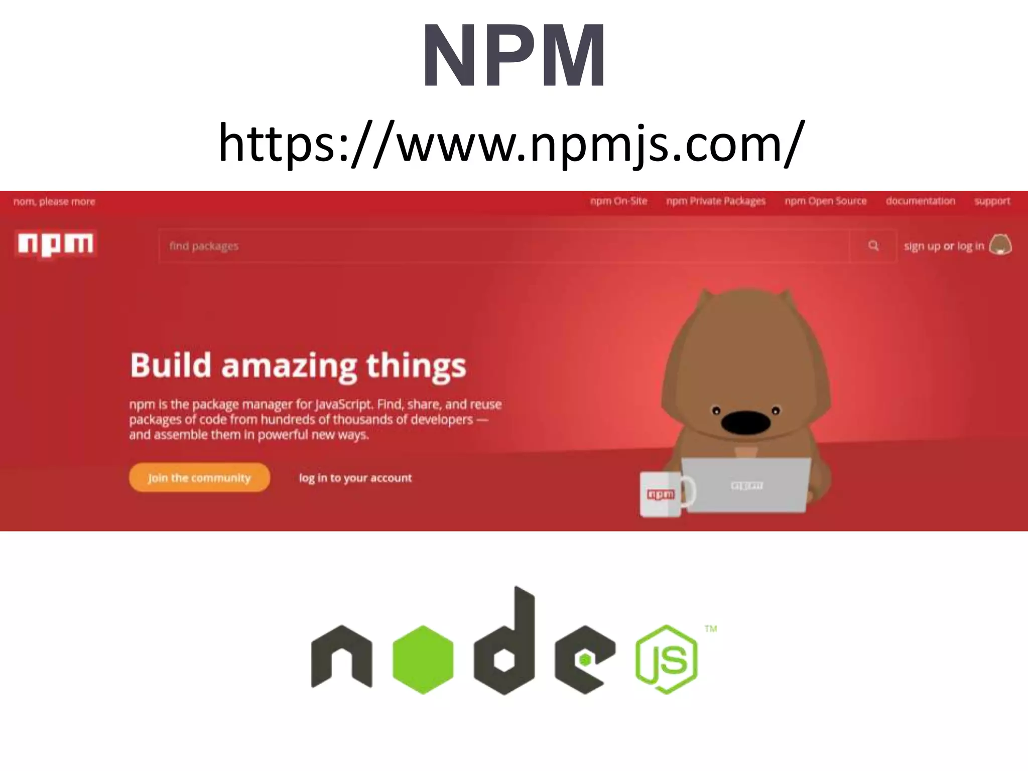 NPM
https://www.npmjs.com/
 