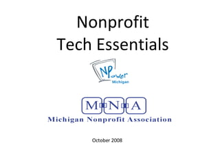 Nonprofit Tech Essentials October 2008 