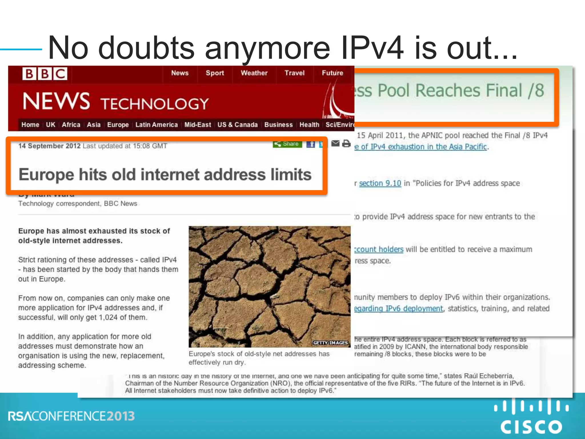 No doubts anymore IPv4 is out...
 