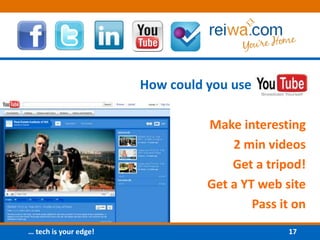How could you use        Make interesting2 min videosGet a tripod!Get a YT web sitePass it on
