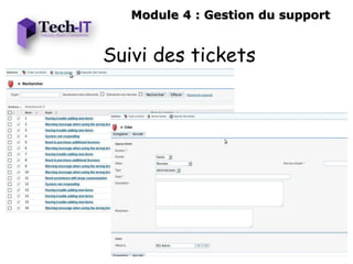 Module 4 : Gestion du support


Suivi des tickets
 