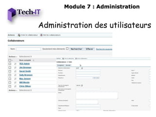 Module 7 : Administration


Administration des utilisateurs
 