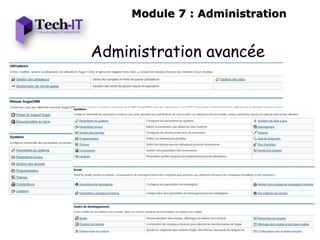 Module 7 : Administration


Administration avancée
 