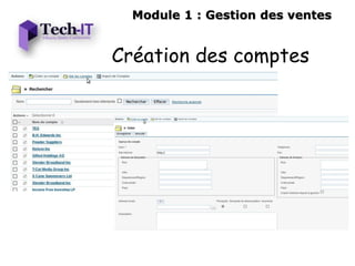 Module 1 : Gestion des ventes


Création des comptes
 