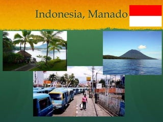 Indonesia, Manado
 