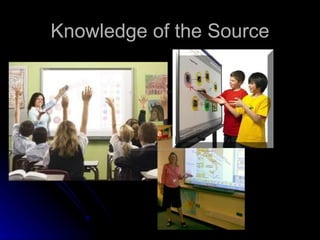 Knowledge of the Source 