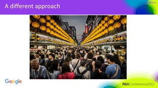 #RSAC
A different approach
 