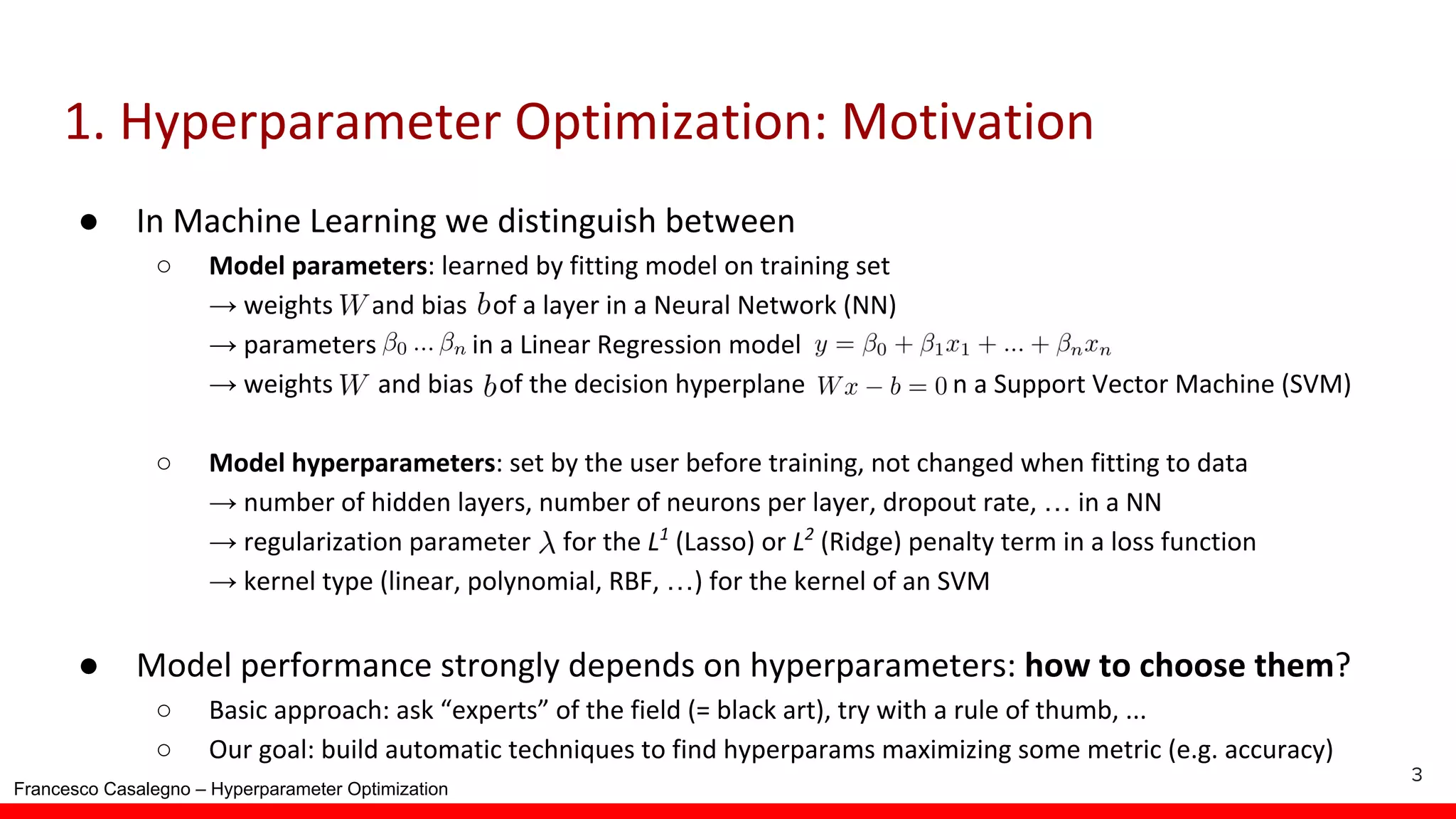 Francesco Casalegno – Hyperparameter Optimization ● ○ → → → ○ → … → → … ● ○ ○ 3