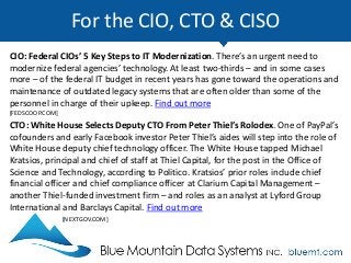 CIO, CTO & CISO
CISO: Think Like a Hacker, Says Former CISO. “We need to think like a hacker” to
protect federal networks,...