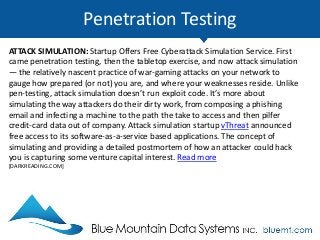 Penetration Testing
SECURITY THINK TANK: Pen Testing Must Be Followed by Action. How can an
organization ensure they get v...