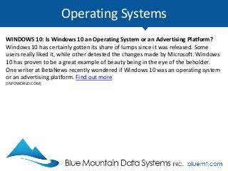 Tech Update Summary from Blue Mountain Data Systems July 2017