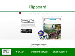 #FSAE14 @adriennebryant @johnyschen
Flipboard
 