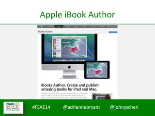 #FSAE14 @adriennebryant @johnyschen
Apple iBook Author
 