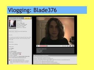 Vlogging: Blade376 