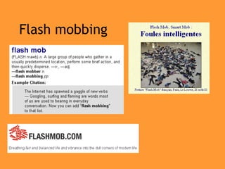 Flash   mobbing 