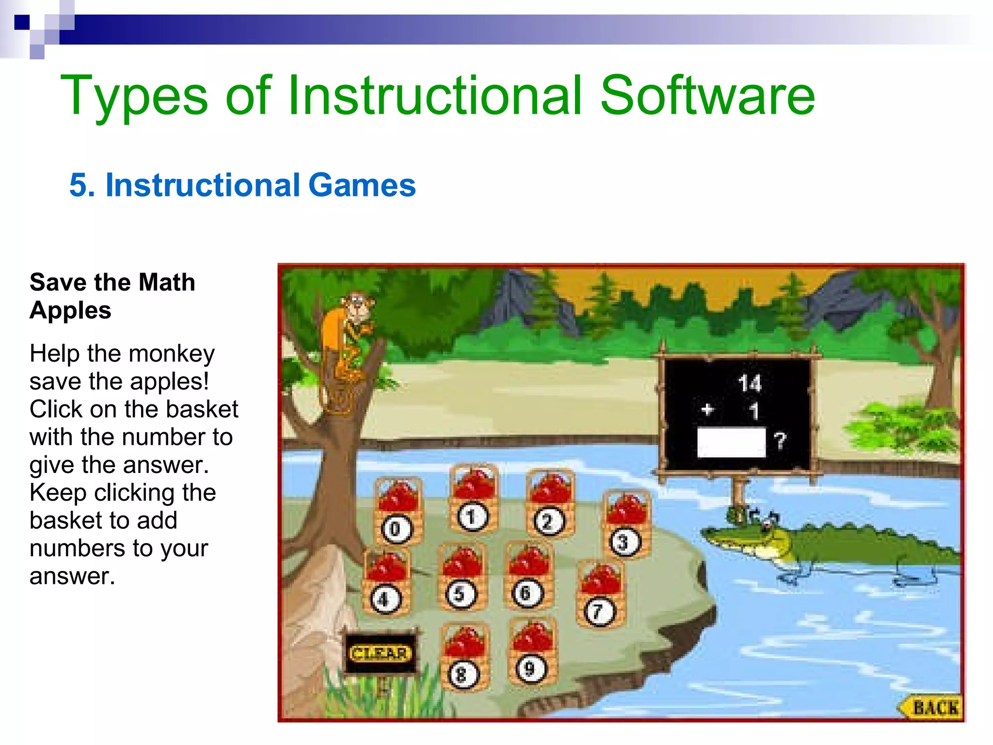 Types of Instructional Software 6. Problem-Solving Definition Problem-solving software is a type of  content-free  or  content-based  programs that places emphasis on critical thinking, analysis, logic and reasoning via the presentation of set of data or problematic event.  Features Stress thinking processes rather than correct answers. Expose students to a series of activities that would help teach the desired skills. Help students work together in small teams.  Give students opportunities to see how information applies to actual problems.  Vary the amount of direction and assistance depending on the each student’s needs.  