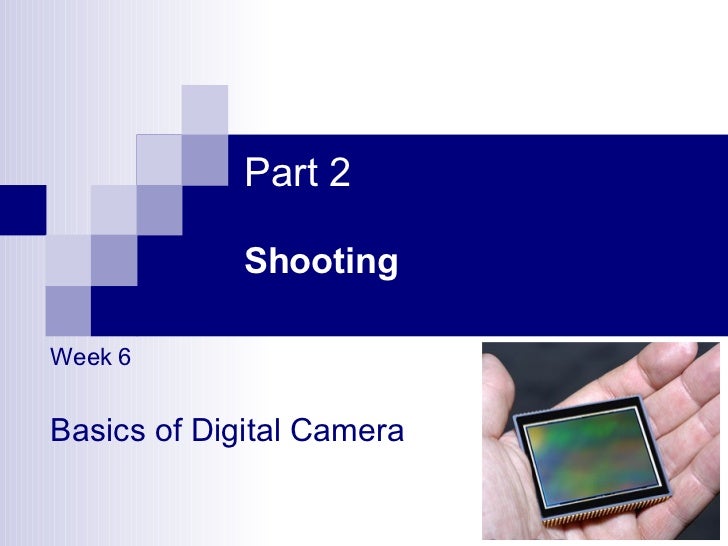 Basics of Digital Camera