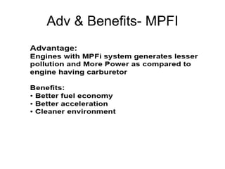 Adv & Benefits- MPFI 