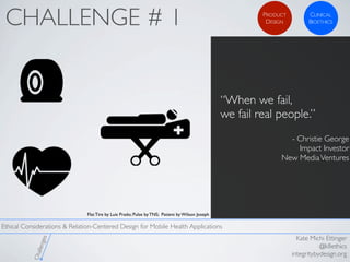 Flat Tire by Luis Prado; Pulse by TNS; Patient by Wilson Joseph
Kate Michi Ettinger
@k8ethics
integritybydesign.org
Ethica...