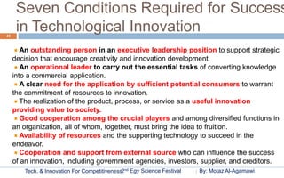 Seven Conditions Required for Success
43
      in Technological Innovation
        An outstanding person in an executive l...