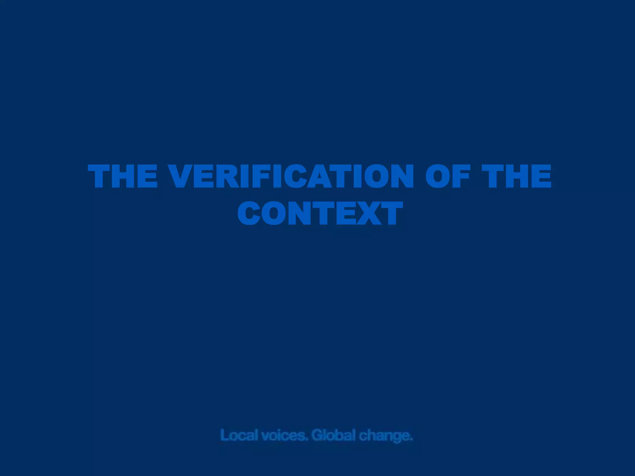 THE VERIFICATION OF THE
CONTEXT

 