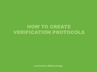HOW TO CREATE
VERIFICATION PROTOCOLS

 