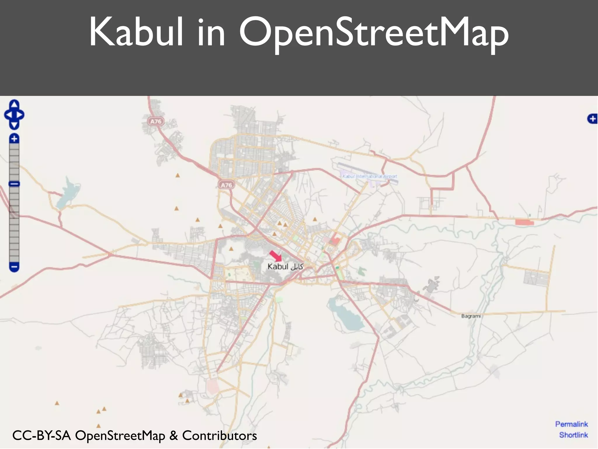 Kabul in OpenStreetMap
CC-BY-SA OpenStreetMap & Contributors