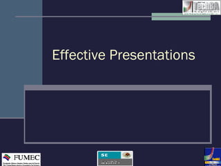 Effective Presentations 