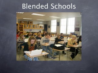 Blended Schools
 