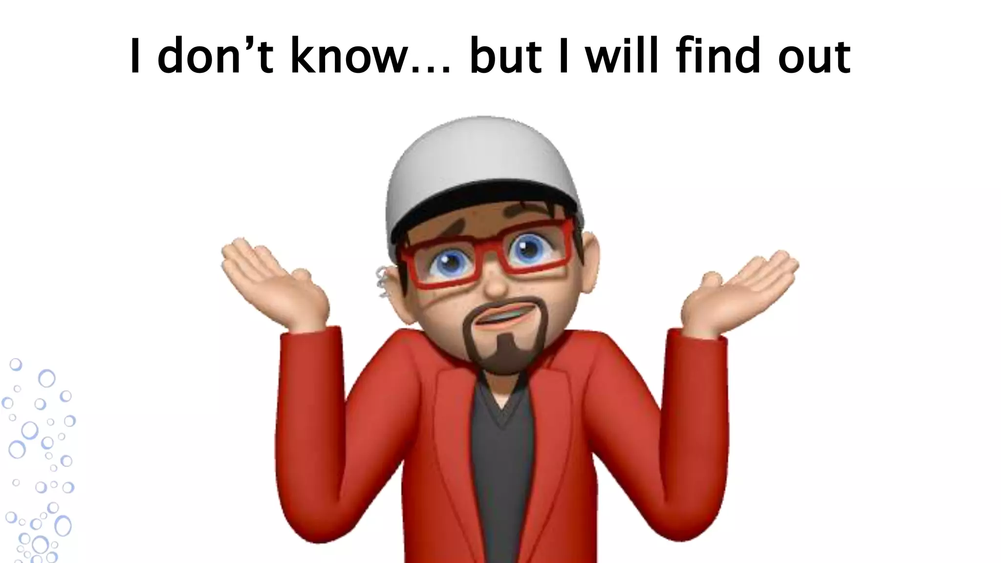 I don’t know… but I will find out
 