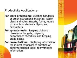 Instructional SoftwarePrograms designed specifically to deliver instruction or support learning.They serve one or more to these functions:		-  Drill and practice		-  Tutorial		-  Simulation		-  Instructional game		-  Problem solving