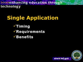 Single Application Timing Requirements Benefits 