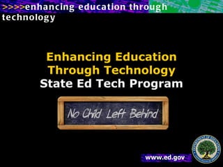 Enhancing Education Through Technology State Ed Tech Program 
