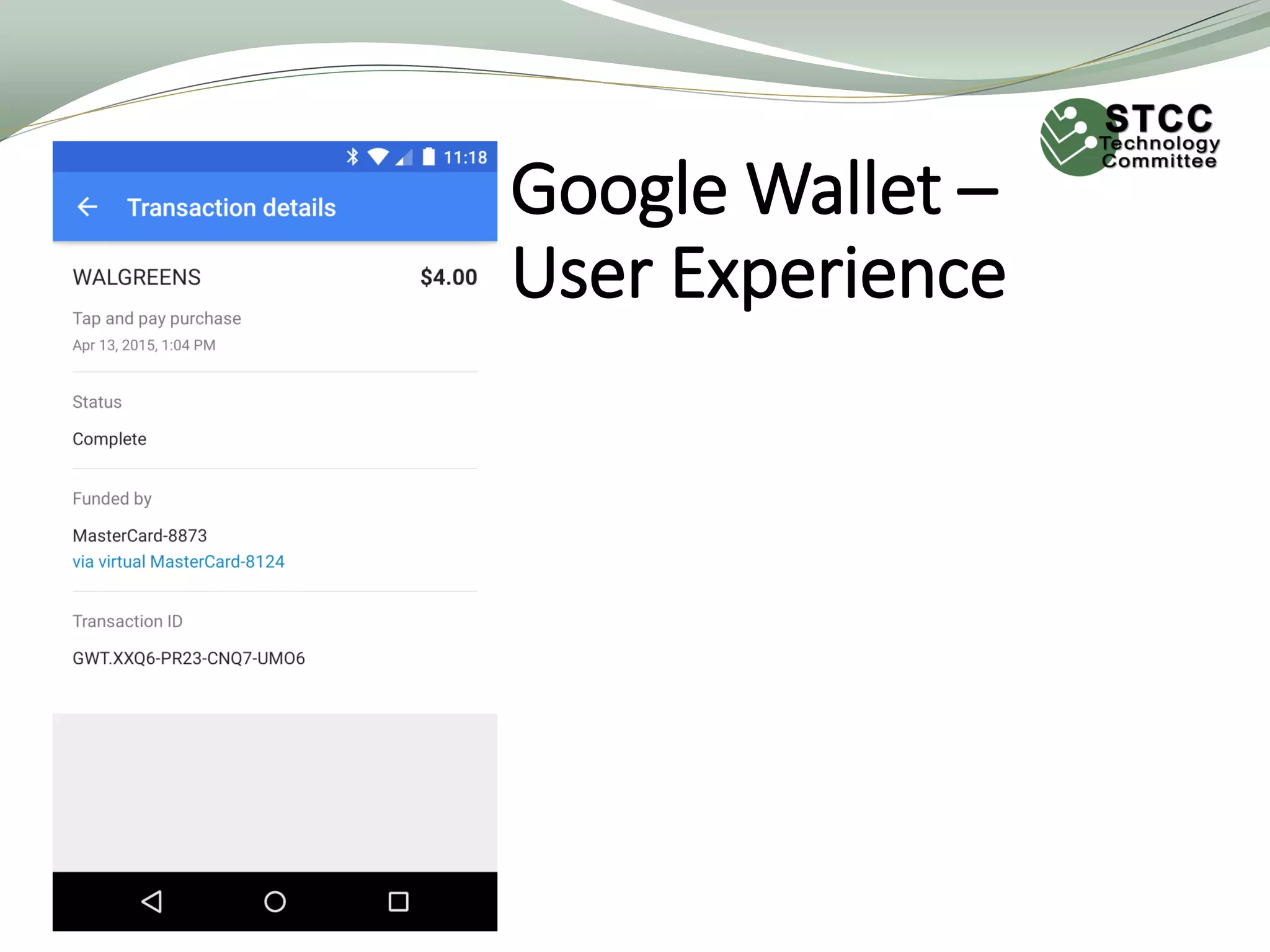Google Wallet –
User Experience
 