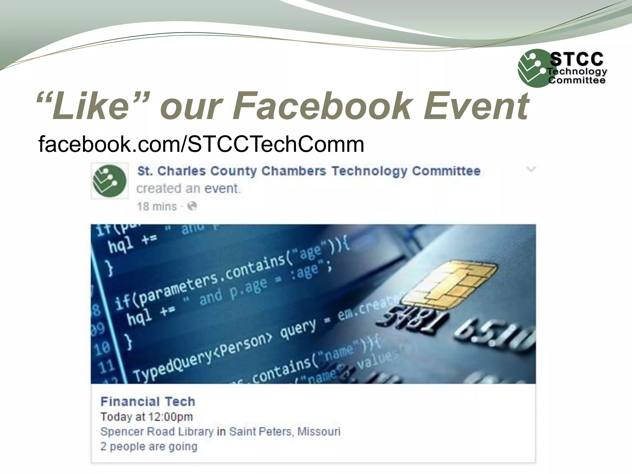 “Like” our Facebook Event
facebook.com/STCCTechComm
 
