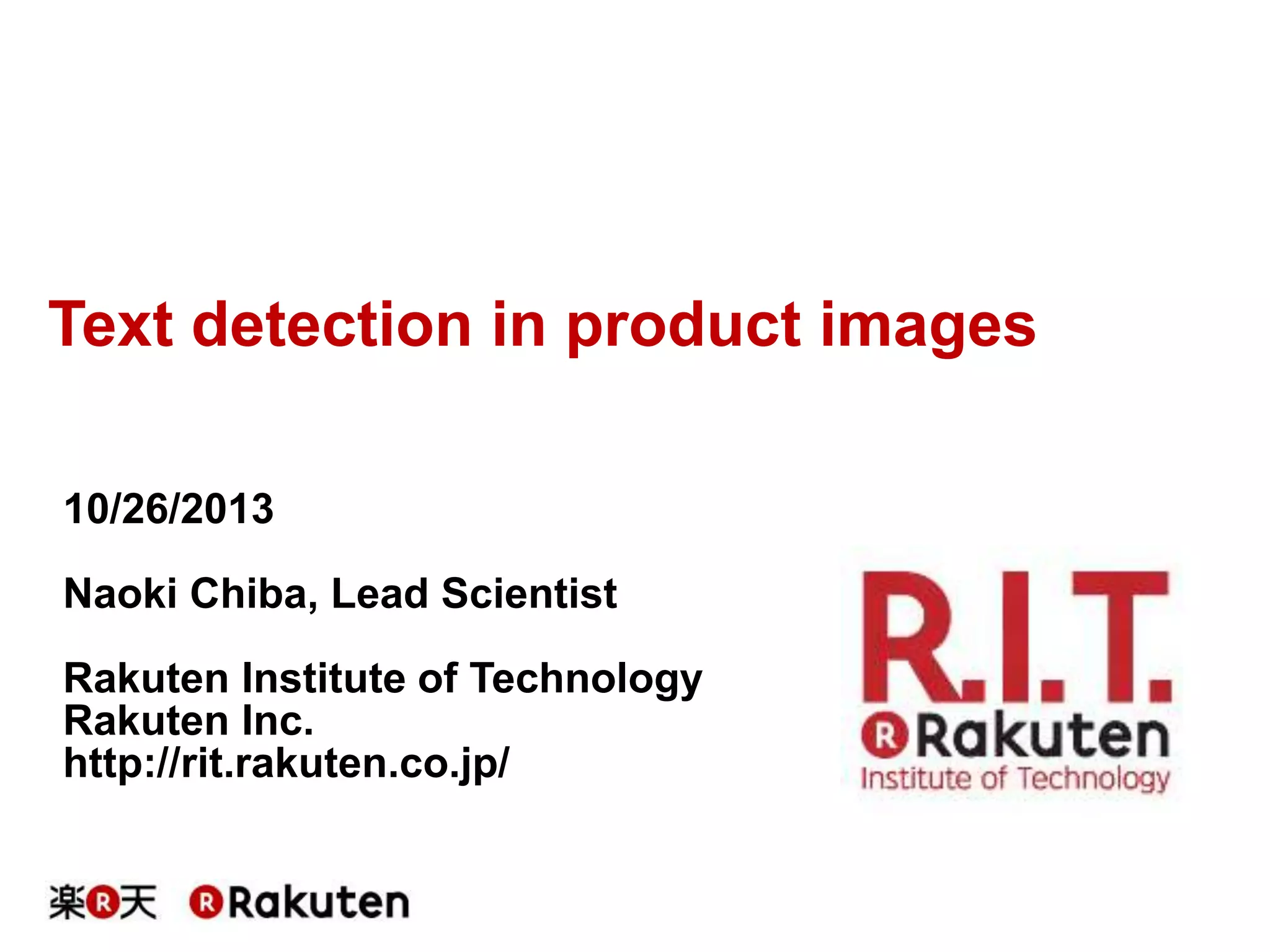 [RakutenTechConf2013] [C4-1] Text detection in product images | PPT