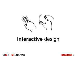 Interactive design
88

 