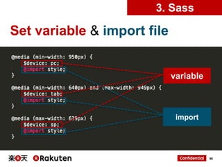 3. Sass

Set variable & import file

variable

import

98

 