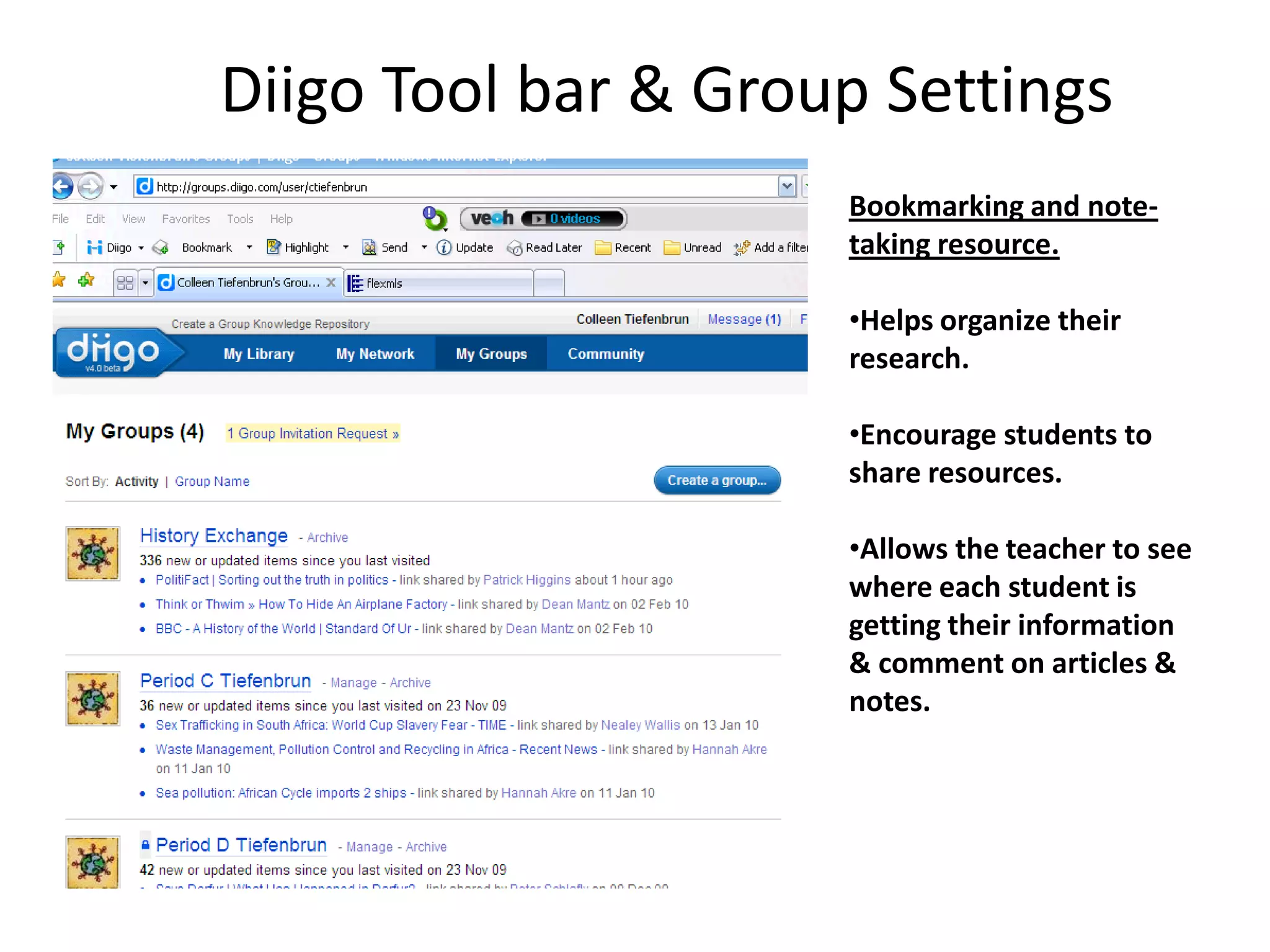 Diigo Tool bar & Group SettingsBookmarking and note-taking resource.Helps organize their research.