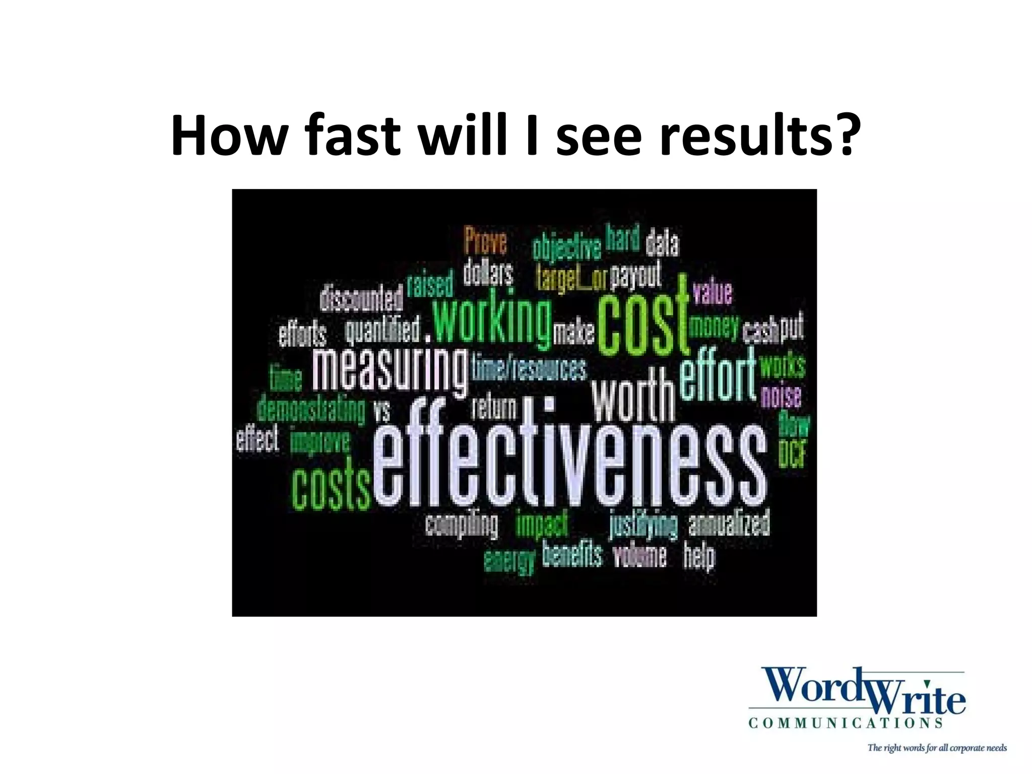 How fast will I see results?