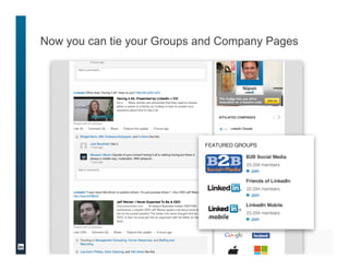 Now you can tie your Groups and Company Pages
 