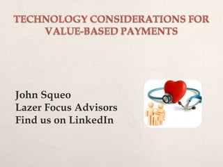 John Squeo
Lazer Focus Advisors
Find us on LinkedIn
 