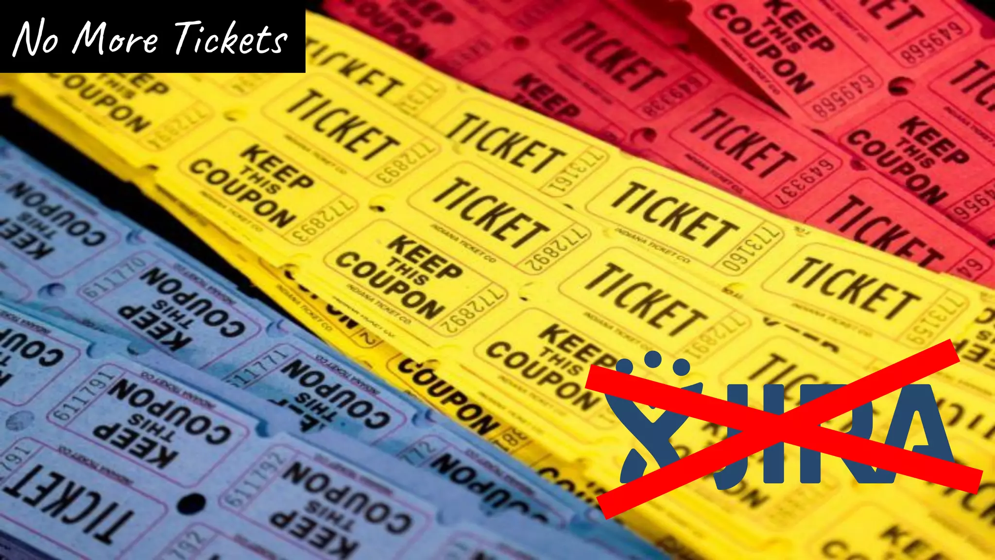 No More Tickets