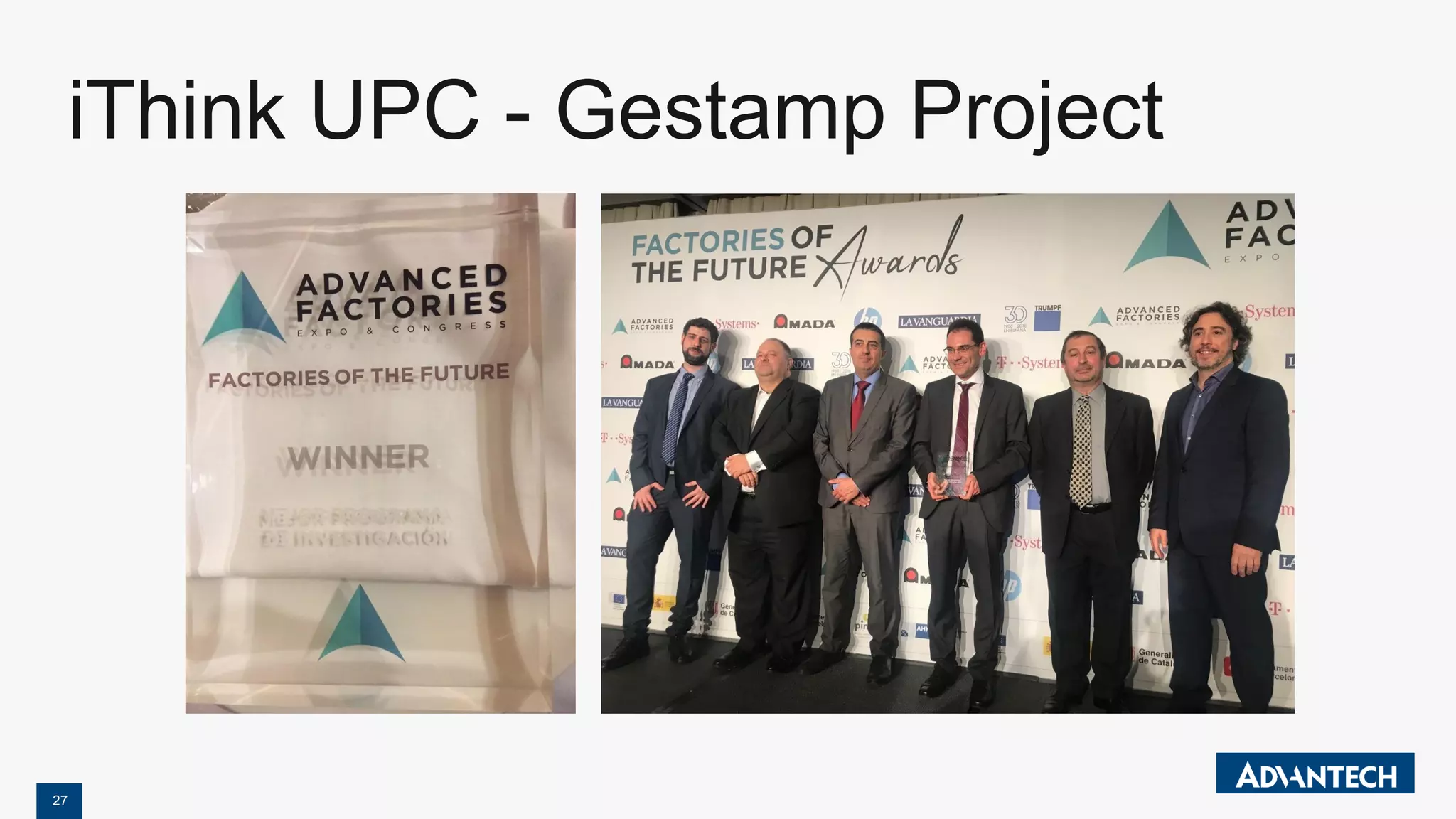 27
iThink UPC - Gestamp Project
 