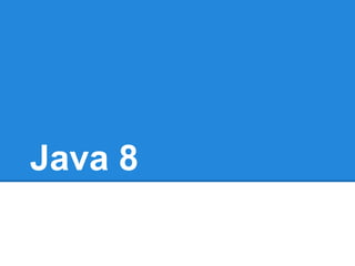 Java 8
 