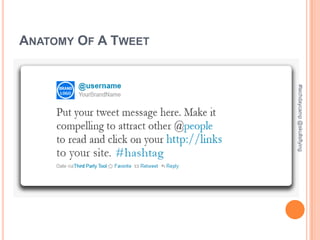 #techdaycamp @skullsflying
ANATOMY OF A TWEET
 