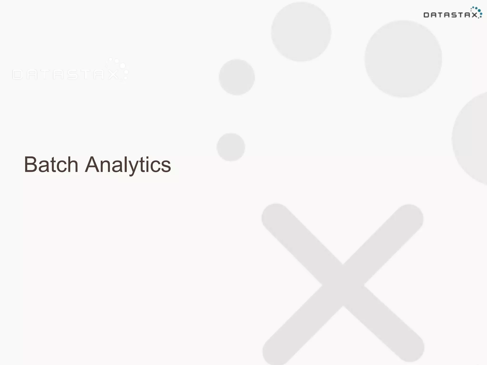 Batch Analytics 
 
