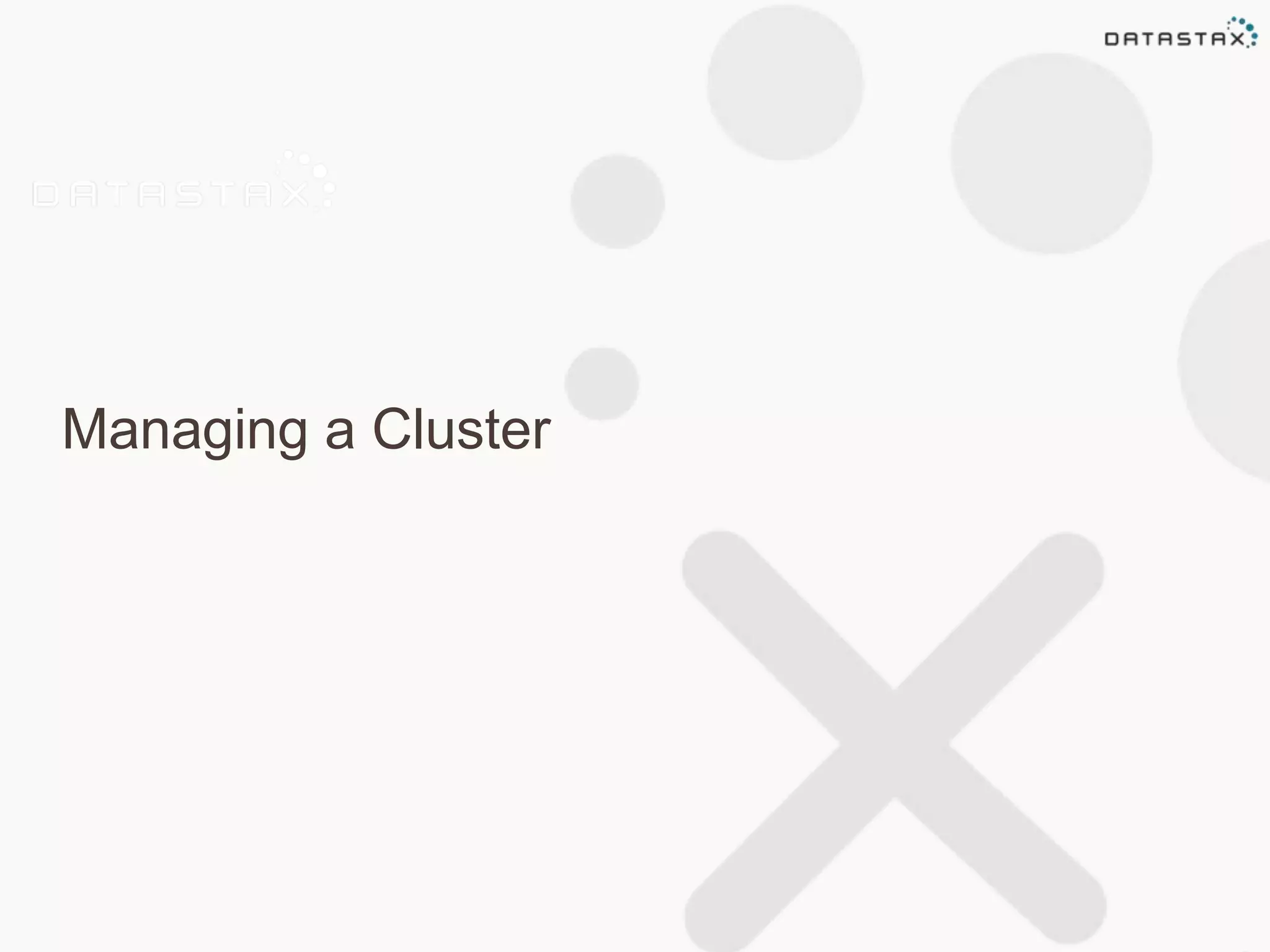 Managing a Cluster 
 