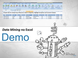 Data Mining no Excel

Demo
 